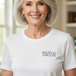 Modern Sixty and Fabulous Bold 60th  T Shirt