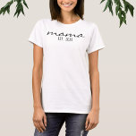 Modern skript Mamma Fastställt datum då ny mamma s T Shirt<br><div class="desc">Enkelt,  minimalistiskt,  modernt anpassade av typsnitt "mamma" med fastställt datum,  underbart till ge vid babyduschar,  födelsedag eller Mors dag.</div>