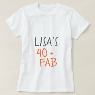 Modern Snyggt Orange 40 Fabulous Birthday T-Shirt