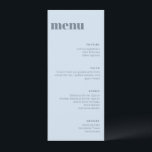 Modern Soft Blue Wedding Tall Template Dinner Menu Meny<br><div class="desc">This wedding menu in soft blue features clean typography and a neutral color palette that works with many wedding themes. Personalize the menu items to match your reception meal and course selections. A simple, stylish option for wedding table settings and place settings. Designed to coordinate easily with modern and minimalist...</div>