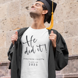 Modern stil han gjorde det i Namn 2023 Studenten T Shirt