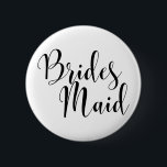 Modern svart skripttypografi (30) i Bridesmaid 1 Knapp<br><div class="desc">orden/modellerna "Brides Maid" (delas upp i två för större utskrift) återges i svart med ett fantastiskt, modernt skriptteckensnitt från min samling. Bildfilen är olåst så att du kan minska storleka och lägga till text för brudens namn, om du vill. Du kan justera och redigera knappen så mycket du vill! Här...</div>