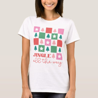 Modern Trendy Jingle All the Way Women's Christmas T Shirt