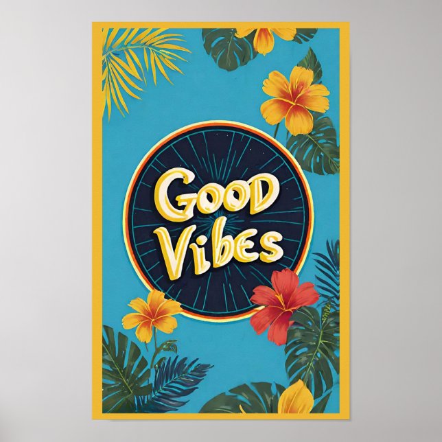 Modern Tropical Blommigt Good Vibes Positivity Poster (Framsidan)