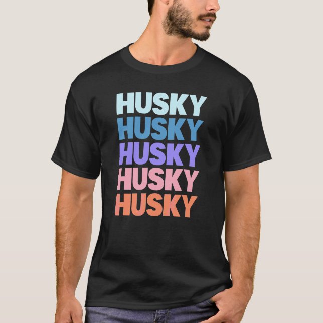 Modern Upprepad Text Husky T Shirt (Framsida)