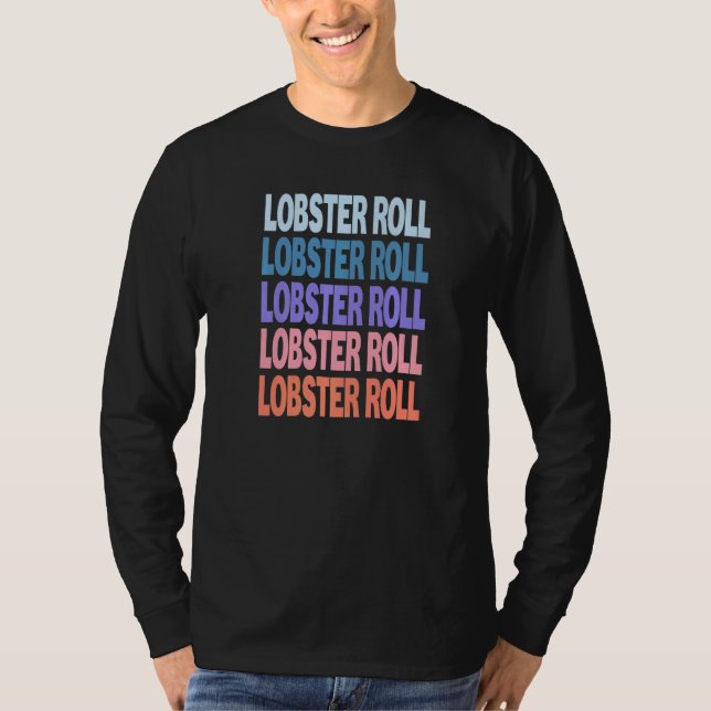 Modern upprepad text Lobster Roll T Shirt (Framsida)