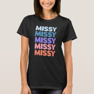 Modern upprepad text Missy T Shirt