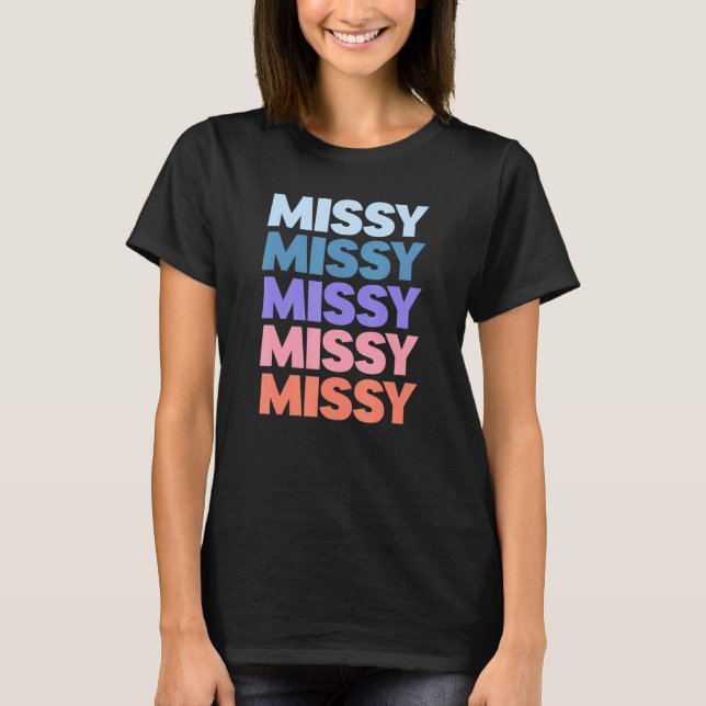 Modern upprepad text Missy T Shirt (Framsida)