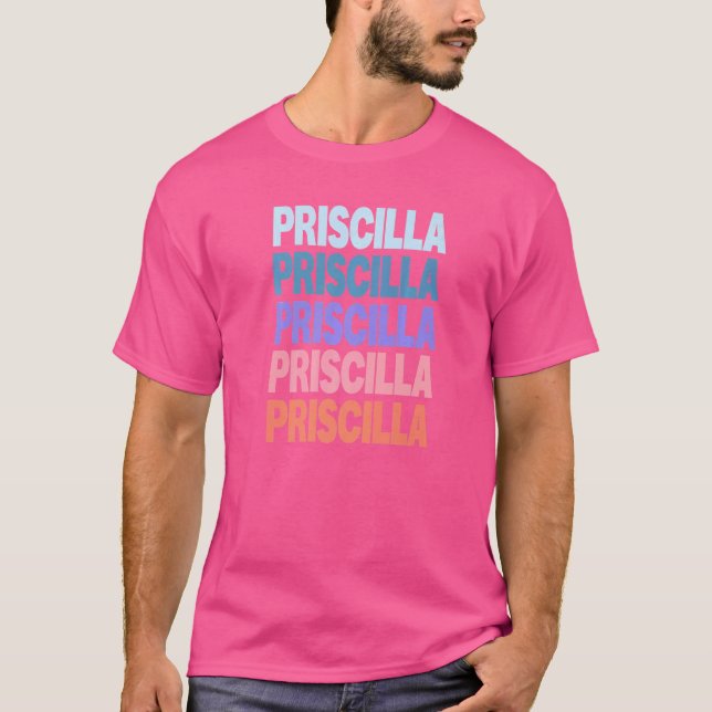Modern upprepad text Priscilla T Shirt (Framsida)