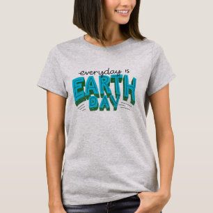 Modern "Varje dag är Jorden Day"-citat T Shirt