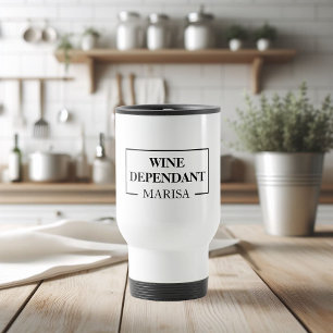 Modern Vin Dependant Woman Funny Quote Resemugg