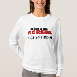 Modern White Woman T-Shirt BE REAL