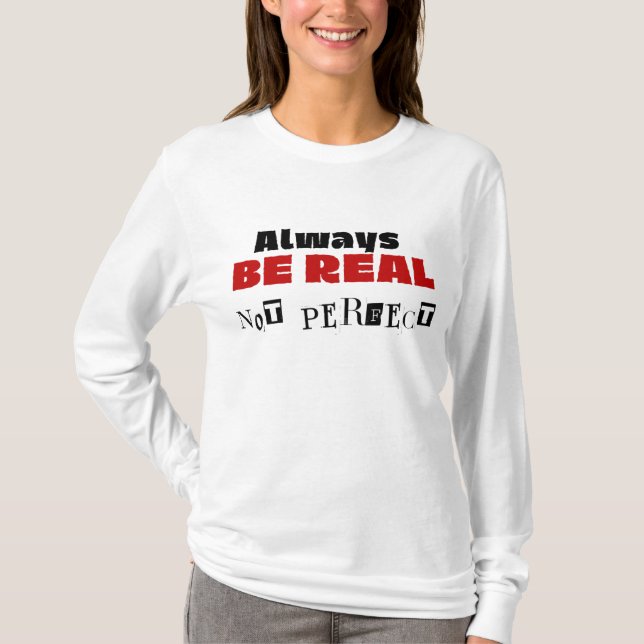 Modern White Woman T-Shirt BE REAL (Framsida)