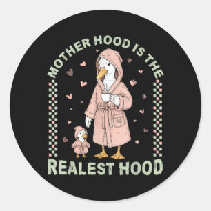 Moderskap är det mest riktiga Hood Söt Gås Mamma Runt Klistermärke