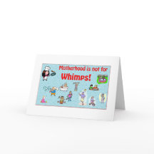 Moderskap är inte för Whimpets-hälsningskort