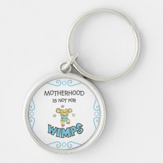 Moderskap är inte för Wimpsnallen Keychain Rund Silverfärgad Nyckelring