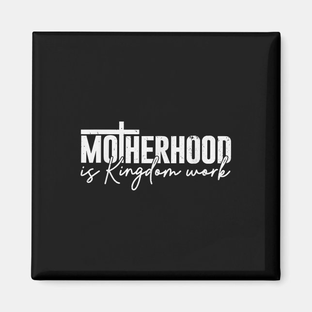 Moderskap är rikets arbete Mamma Mor Kristna Mamma Magnet (Framsidan)