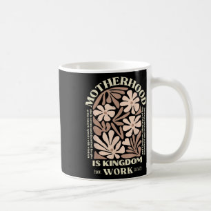 Moderskap Is Kingdom Work Christian Mors dag Kaffemugg