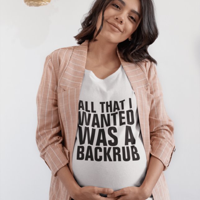 Moderskap T-shirts allt jag ville ha var backrub (Skapare uppladdad)