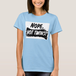 Moderskapsledet "Nej, inte Twillingar" Tee Shirt