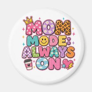 Modersläge Alltid På, mors dagsgåva Magnet