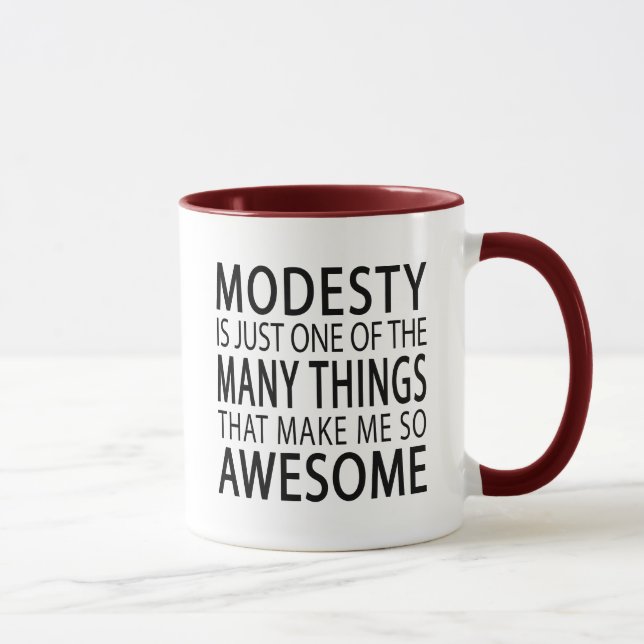 Modesty Makes Me Fantastisk - Funny Attide Slogan Mugg (Höger)