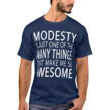 Modesty Makes Me Fantastisk - Funny Attide Slogan