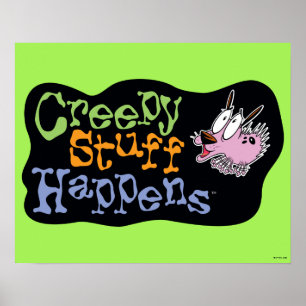 Modet till den fega Hund Creepy Saker Happens Poster
