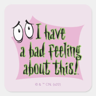 Modet till den fega Hund | Jag har en dålig känsla Fyrkantigt Klistermärke
