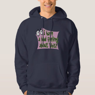 Modet till den fega Hund | Jag har en dålig känsla Hoodie