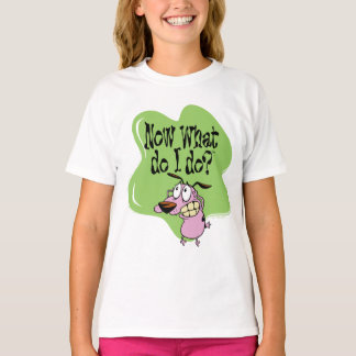 Modet till den fega Hund | Vad gör jag nu? T Shirt