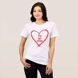 Modig Hjärtat Jag Är Inte Ledsen Grafisk T-Shirt