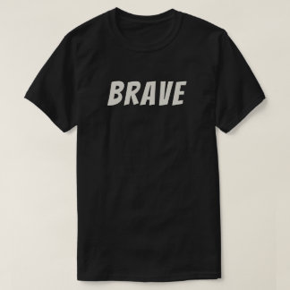 Modig Motiverande Inspirerande T Shirt