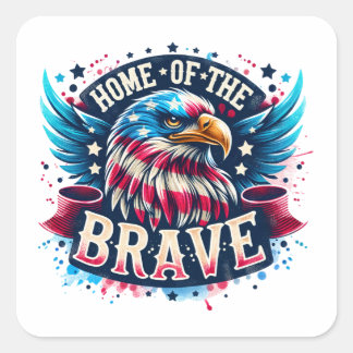 Modiga patriotiska Eagles hem Fyrkantigt Klistermärke