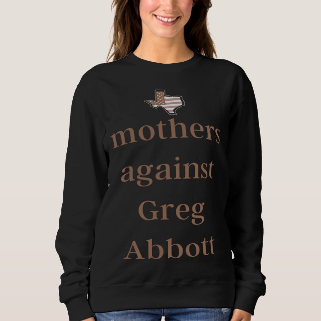 Mödrar mot Greg Abbott-demokrat T Shirt (Framsida)