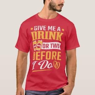 Moghet Pojkarnas Sista Fyllo Innan Bröllop Groom B T Shirt