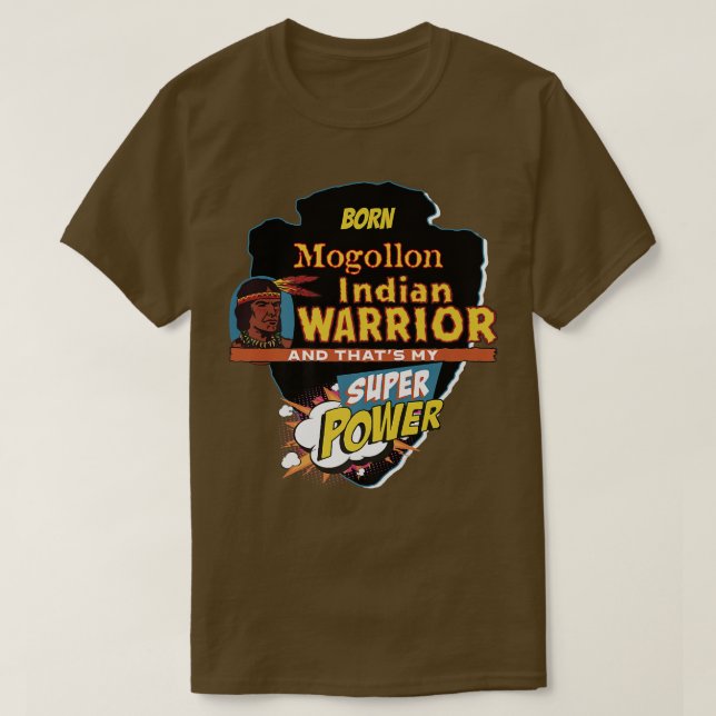 Mogollon Native Indian, född med Toppen Po T Shirt (Design framsida)