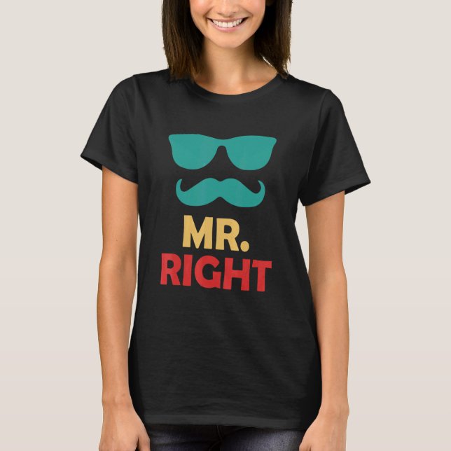 Möhippa Brudgum Säger Mr Rätt Bröllop Kväll B T Shirt (Framsida)