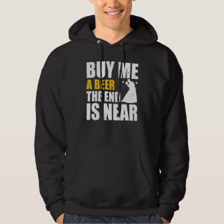 Möhippa Köp En Öl Åt Mig Slutet Är Nära Sång Hoodie