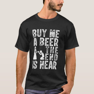 Möhippa Köp mig en öl slutet är nära T Shirt