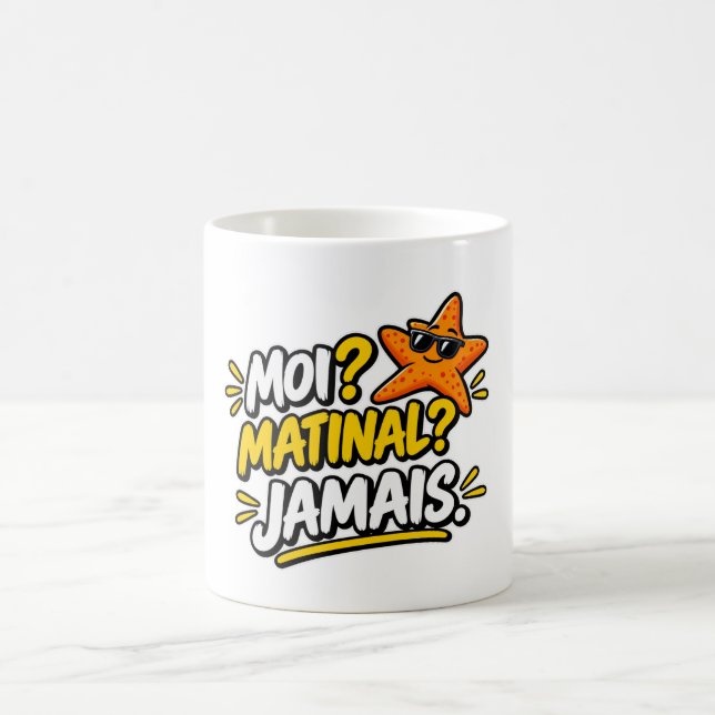 Moi ? Matinal ? Jamais. Étoile de mer humour Kaffemugg (Center)
