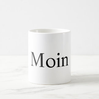 Moin Tasse, Dialekt aus Nord deutschland, Hamburg Kaffemugg