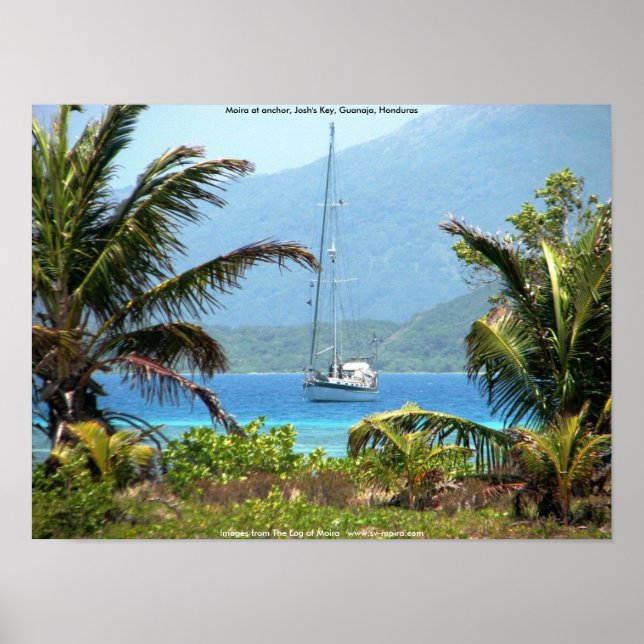 Moira at anchor, Josh's Nyckel, Guanaja, Honduras Poster (Framsidan)