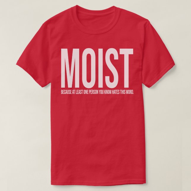 MOIST-design T Shirt (Design framsida)