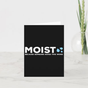 Moist - för att någon hissar i Ord _ Funny Sa Kort