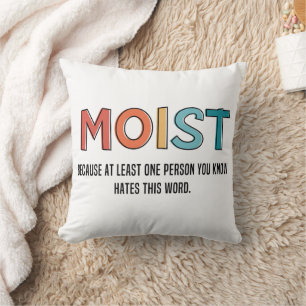 Moist Funny som säger Moist Humor Funny-gåvor Kudde