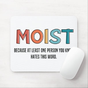 Moist Funny som säger Moist Humor Funny-gåvor Musmatta