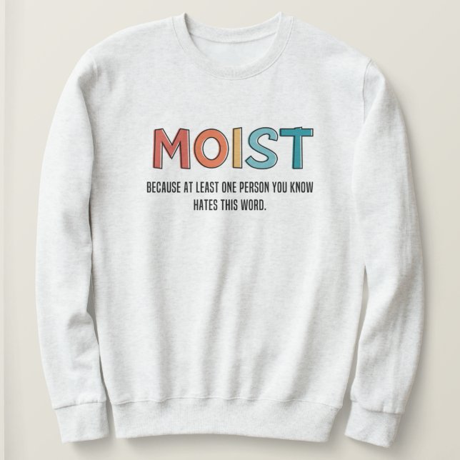Moist Funny som säger Moist Humor Funny-gåvor T Shirt (Design framsida)