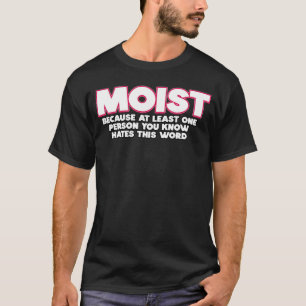 Moist Nerd Geek Graphic T Shirt