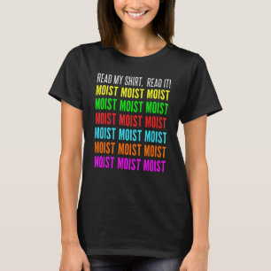 Moist Ord läste min för fukt och fukt T Shirt